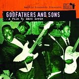 Martin Scorsese Presents The Blues - Godfathers & Sons