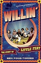 Willin': The Story of Little Feat Willin': The Story of Little Feat