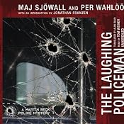 The Laughing Policeman: A Martin Beck Police Mystery | Maj Sjöwall, Per Wahlöö