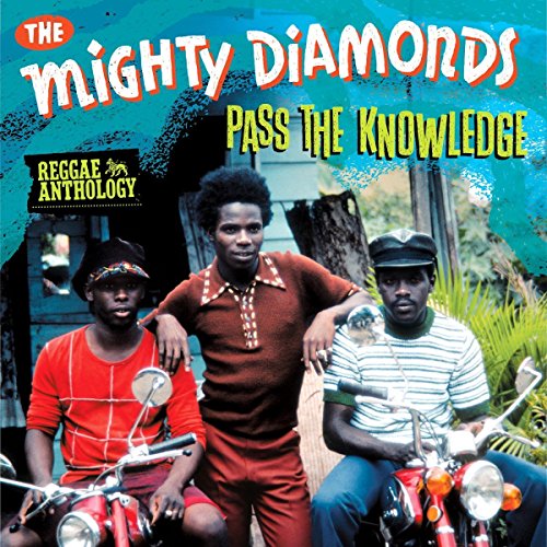 The Mighty Diamonds - Reggae Anthology Mighty Diamonds: Pass Knowledge - Zortam Music
