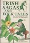 Irish Sagas & Folktales