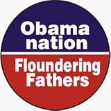 Obama Nation (Abomination): Floundering Fathers (USA / United States of America / American / Political) - 1 1/4 Button / Pin