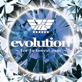 evolution ~for beloved one~ (Animelo Summer Live 2010テーマソング)