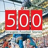 500 strangest football stories