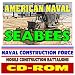 Search : American Naval Seabees, Naval Construction Force, Mission, History, Regiments, Mobile Construction Battalions, Amphibious Construction Battalions, Bonus Navy Ship Data (CD-ROM)