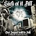 Tribute To Sick Of It All