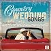 Country Wedding Songs