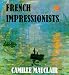 The French Impressionists