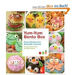 Yum-Yum Bento Box: Fresh Recipes for Adorable Lunches