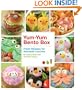 Yum-Yum Bento Box: Fresh Recipes for Adorable Lunches