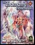 The Shaman's Handbook (d20 System) (Master Classes)