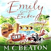 Emily Goes to Exeter: Travelling Matchmaker, Book 1 | M. C. Beaton