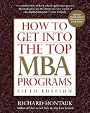 How to Get Into the Top MBA Programs, 5th Edition