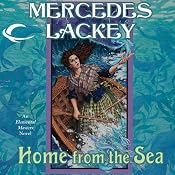Home from the Sea: Elemental Masters, Book 7 | [Mercedes Lackey]