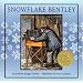 Snowflake Bentley (Caldecott Medal Book)
