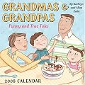 Grandmas & Grandpas: Funny and True Tales 2008 Day-to-Day Calendar
