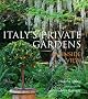 Italy's Private Gardens: An Inside View