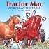 Tractor Mac Arrives at the Farm