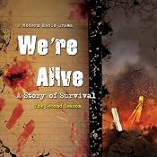 We’re Alive: A Story of Survival, the Second Season | [Kc Wayland, Shane Salk]