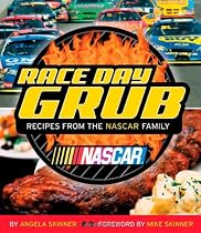 Race Day Grub: Recipes from the NASCAR Family