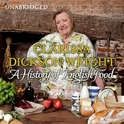 A History of English Food | [Clarissa Dickson Wright]