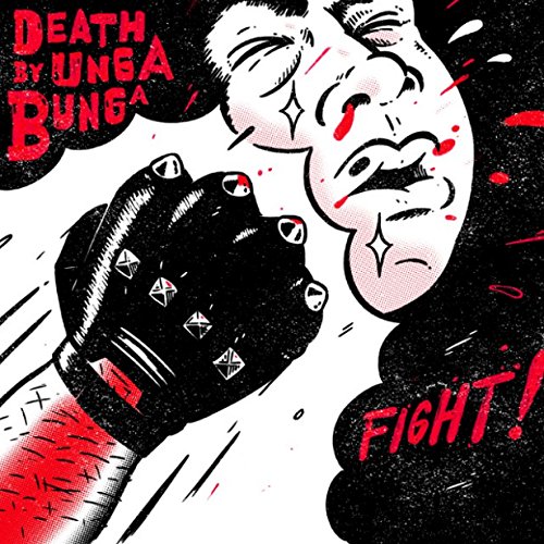 Album Art for Fight by Death by Unga Bunga