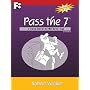 Pass the 7: A Training Guide for the FINRA Series 7 Exam