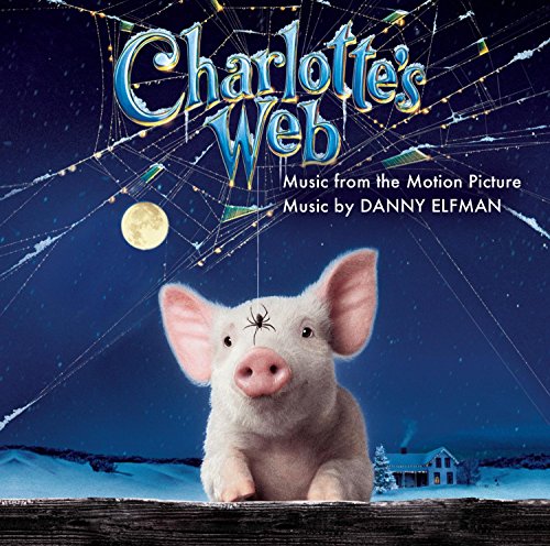 Charlotte's Web (Score) Danny Elfman Studio orchestra Sarah McLachlan