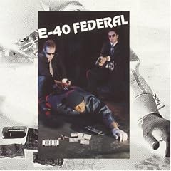 E-40 Federal lyrics