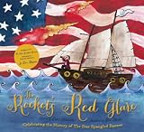 The rockets' red glare : an illustrated history of the War of 1812