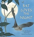 Bat Loves the Night (Nature Storybooks)