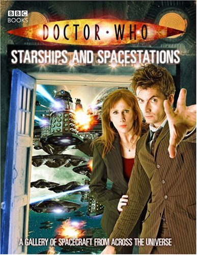 Doctor Who: Starships And Spacestations (Doctor Who)