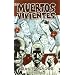 Los muertos vivientes n� 01: D�as pasados