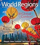 World Regions in Global Context: Peoples, Places, and Environments (6th Edition)