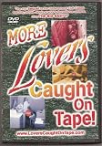 More Lovers Caught on Tape