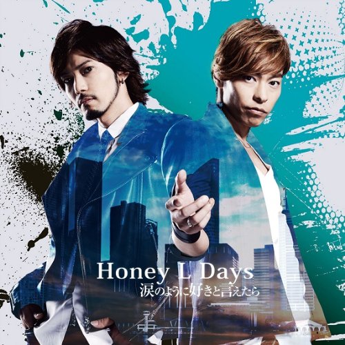 涙のように好きと言えたら (CD+DVD) (TYPE B) Honey L Days