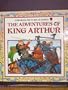 Adventures of King Arthur (Usborne Picture Classics)