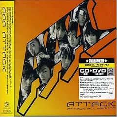 【クリックで詳細表示】ATTACK(DVD付) [CD＋DVD]