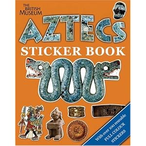 【クリックで詳細表示】Aztecs Sticker Book (British Museum Sticker Books)： Susan Raikes： 洋書