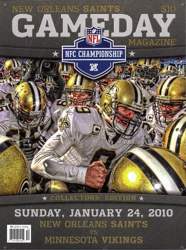New Orleans Saints GAMEDAY Magazine: NFC Championship Sunday, Jan. 24, 2010 - New Orleans Saints Vs. Minnesota Vikings