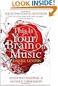 This is Your Brain on Music: Understanding a Human Obsession