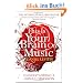 This Is Your Brain on Music: Understanding a Human Obsession