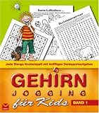 Gehirnjogging f&uuml;r Kids 01: Jede Menge Knobelspa&szlig; mit kniffligen Denksportaufgaben - 