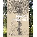 Vivons perch�s : 50 cr�ations originales de La Cabane Perch�e