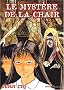 Le myst�re de la chair