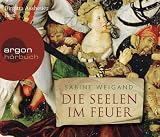 Die Seelen im Feuer (H�rbestseller) - Sabine Weigand