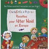 Recettes pour f�ter No�l en Europepar Anne Monnier