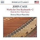 Cage: Works for Two Keyboards, Vol. 2