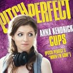 Cups (Pitch Perfect's "When I'm Gone")