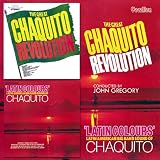 Chaquito - The Great Chaquito Revolution & Latin Colours